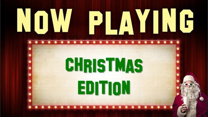 Now Playing: Christmas Edition